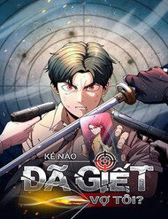 ke-nao-da-giet-vo-toi-1342